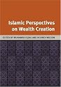 Islamic Perspectives on Wealth Creation