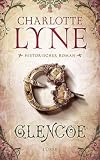 Glencoe: Historischer Roman
