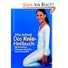 Das Knie-Heilbuch: Mit einfachen �bungen elastisch und schmerzfrei
