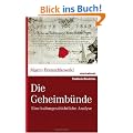 Die Geheimb�nde: Eine kulturgeschichtliche Analyse