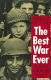 Buy : The Best War Ever: America and World War II (The American Moment)