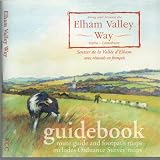 Along and Around the Elham Valley Way, Hythe - Canterbury: Guidebook, Route Guide and Footpath Maps - Includes Ordnance Survey Maps