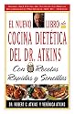 El Nuevo Libro De Cocina Dietetica Del Dr Atkins: Con Recetas Rapidas Y Sencillas (Spanish Edition)