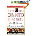 El Nuevo Libro De Cocina Dietetica Del Dr Atkins: Con Recetas Rapidas Y Sencillas