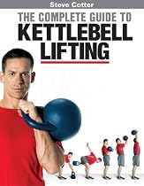 New Steve Cotter Book and DVD Combo - The Complete Guide to Kettlebell Lifting