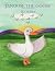 Janoose the Goose