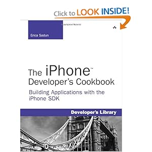 The iPhone Developer’s Cookbook - Erica Sadun