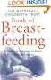 The National Childbirth Trust Book of Breastfeeding (Positive Parenting)