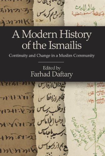 Modern History of the Ismailis, A: Continuity and Change in a Muslim Community (Ismaili Heritage Series)