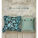 The Pillow Book: Over 25 Simple-to-Sew Patterns for Every Room and Every Mood