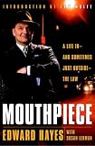 Mouthpiece: A Life In--And Sometimes Just Outside--The Law