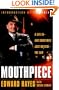 Mouthpiece: A Life in -- and Sometimes Just Outside -- the Law