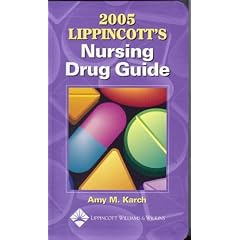 2005 Lippincott's Nursing Drug Guide