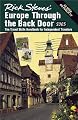 Rick Steves' Europe Through the Back Door 2003: The Travel Skills Handbook for Independent Travelers