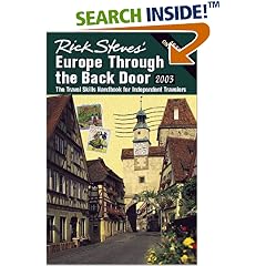 Rick Steves' Europe Through the Back Door 2003: The Travel Skills Handbook for Independent Travelers (Rick Steves' Europe Through the Back Door)