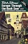 Rick Steves' Europe Through the Back Door 2003: The Travel Skills Handbook for Independent Travelers (Rick Steves' Europe Through the Back Door) Rick Steves' Europe Through the Back Door 2003: The Travel Skills Handbook for Independent Travelers (Rick Steves' Europe Through the Back Door)