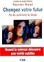 Changez votre futur : Par les ouvertures du temps (Collection Science-conscience)