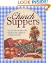 Church Suppers: 722 Favorite Recipes from Our Church Communities