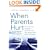 When Parents Hurt: Compassionate Strategies When You and Your Grown Child Don't Get Along