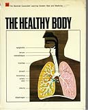 The healthy body; [edited by] Hermann Bondi [and others]