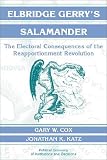 Elbridge Gerry s Salamander: The Electoral Consequences of the Reapportionment Revolution (Political Economy of Institutions and Decisions)