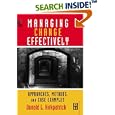 Managing Change Effectively, approaches, methods and case examples (Improving Human Performance) by  Donald L. Kirkpatrick