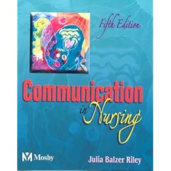 Communication in Nursing (Communication in Nursing (Balzer-Riley))