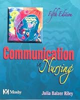 Communication in Nursing (Communication in Nursing (Balzer-Riley))