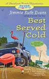  : Best Served Cold (A Trailer Park Mystery #3)