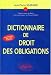 Dictionnaire de droit des obligations