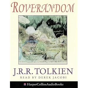 Roverandom: Complete & Unabridged by J. R. R. Tolkien and Sir Derek Jacobi