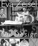 Eva Zeisel on Design: The Magic Language of Things