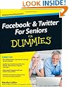 Facebook and Twitter For Seniors For Dummies