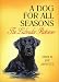A Dog for All Seasons