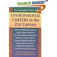 The Complete Guide to Environmental Careers in the 21st Century