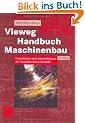 Vieweg Handbuch Maschinenbau: Grundlagen und Anwendungen der Maschinenbau-Technik