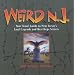 Weird N.J.: Your Travel Guide to New Jersey's Local Legends and Best Kept Secrets (Weird)