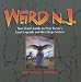 Weird N.J.: Your Travel Guide to New Jersey's Local Legends and Best Kept Secrets (Weird) by Mark Moran