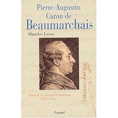 Pierre Augustin Caron de Beaumarchais, tome 2 : Le Citoyen d'Am�rique (1775-1784)