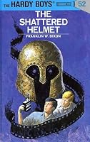 The Shattered Helmet (His Hardy Boys Mystery Stories, No 52)