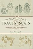 The Encyclopedia of Tracks and Scats: A Comprehensive Guide to the Trackable Animals of the United States and Canada