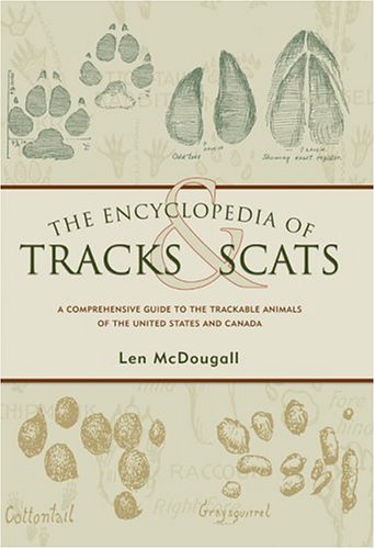 City Travel Guides Discounted  Books : The Encyclopedia of Tracks and Scats: A Comprehensive Guide to the Trackable Animals of the United States and Canada