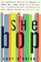 She Bop: The Definitive History of Women in Rock, Pop & Soul