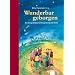 Wunderbar geborgen: Kindergebete und Gespr�che mit Gott