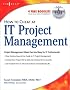 How to Cheat at IT Project Management (How to Cheat) (How to Cheat)