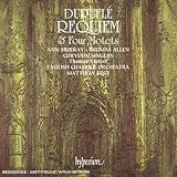 ｜Maurice Duruflé: Requiem; Quatre Motets