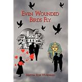 EvenWoundedBirdsFly