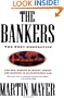 The Bankers: The Next Generation The New Worlds Money Credit Banking Electronic Age (Truman Talley)
