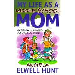 My Life As a Middle School Mom: My Kids May Be Deductible, but They're Still Taxing