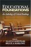 Educational Foundations: An Anthology of Critical Readings